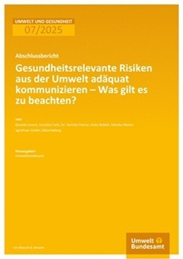 Cover: Gesundheitsrelevante Risiken aus der Umwelt adäquat kommunizieren – Was gilt es zu beachten?