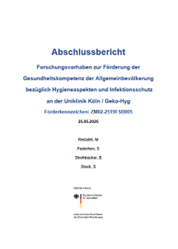 Cover: Forschungsvorhaben zur Förderung der Gesundheitskompetenz der Allgemeinbevölkerung bezüglich Hygieneaspekten und Infektionsschutz