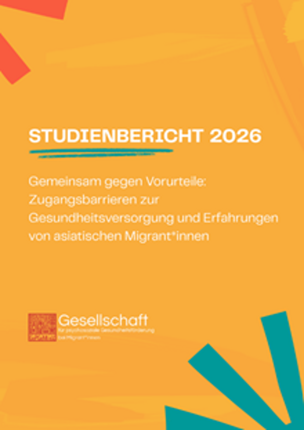 Cover: Gemeinsam gegen Vorurteile: Zugangsbarrieren zur Gesundheitsversorgung und Erfahrungen von asiatischen Migrantinnen und Migranten
