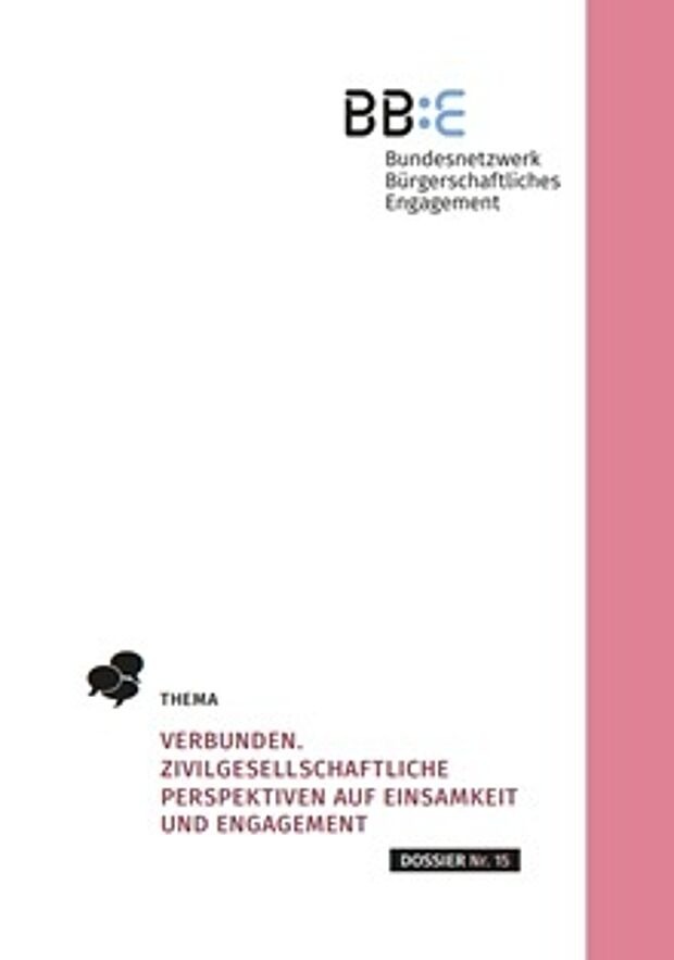Cover: Verbunden. Zivilgesellschaftliche Perspektiven auf Einsamkeit und Engagement